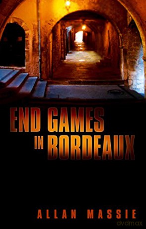 End Games in Bordeaux - Allan Massie [KSIĄŻKA]