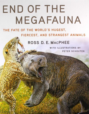 End of the Megafauna: The Fate of the World's Hugest, Fiercest, and Strangest Animals - Ross D E Macphee [KSIĄŻKA]