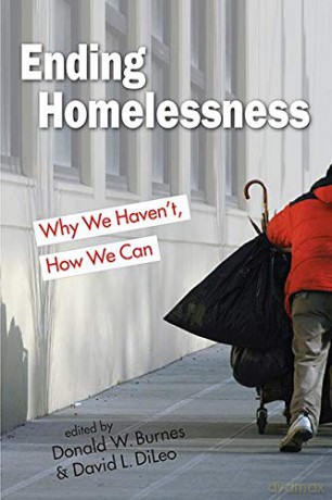 Ending Homelessness: Why We Haven't, How We Can Points of View - David L. DiLeo [KSIĄŻKA]