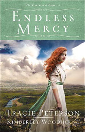 Endless Mercy: 2 The Treasures of Nome - Kimberley Woodhouse [KSIĄŻKA]