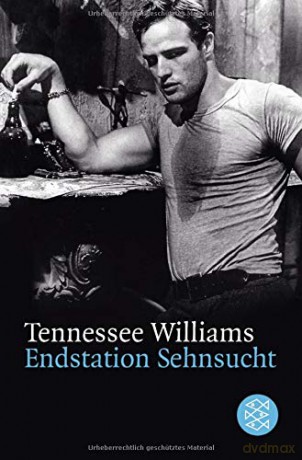 Endstation Sehnsucht: SCHAUSPIEL - Tennessee Williams [KSIĄŻKA]