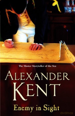 Enemy In Sight: Richard Bolitho: Book 12 - Alexander Kent [KSIĄŻKA]