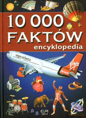 10 000 Faktów Encyklopedia (twarda) [KSIĄŻKA]
