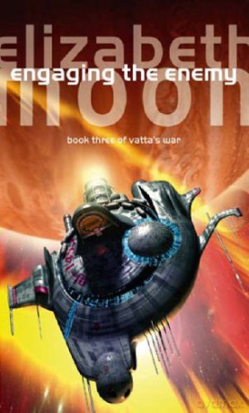 Engaging The Enemy: Vatta's War: Book Three - Elizabeth Moon [KSIĄŻKA]