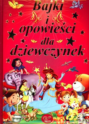 Bajki I Opowieści Dla Dziewczynek (twarda) [KSIĄŻKA]