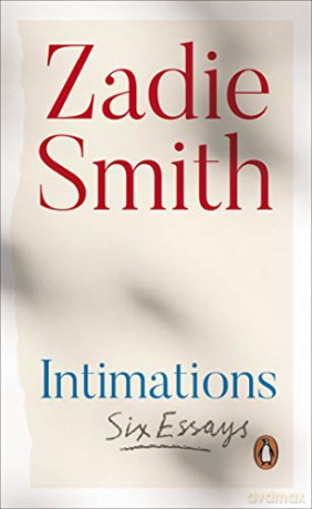 Intimations: Six Essays - Zadie Smith [KSIĄŻKA]