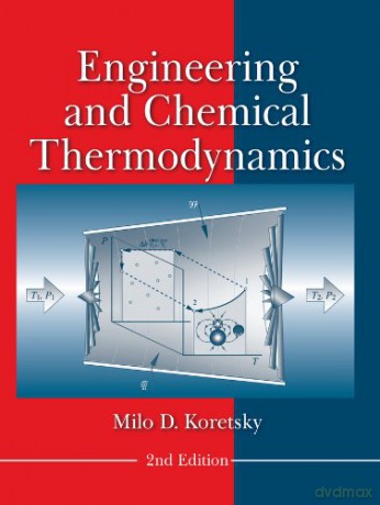 Engineering and Chemical Thermodynamics - Milo D. Koretsky [KSIĄŻKA]