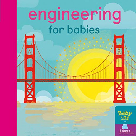 Engineering for Babies Baby 101 - Jonathan Litton [KSIĄŻKA]