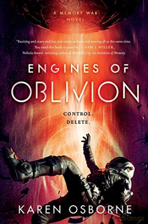 Engines of Oblivion The Memory War - Karen Osborne [KSIĄŻKA]