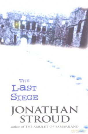 The Last Siege - Jonathan Stroud [KSIĄŻKA]