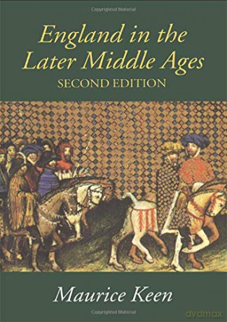 England in the Later Middle Ages: A Political History - M.H. Keen [KSIĄŻKA]