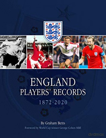 England Players' Records England Players' Records 1872-2020 - Graham Betts [KSIĄŻKA]