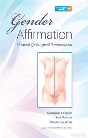 Gender Affirmation: Medical And Surgical Perspectives - Christopher Salgado [KSIĄŻKA]