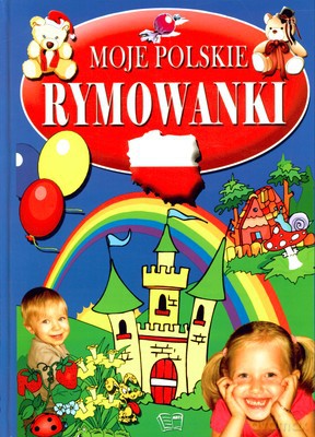 Moje Polskie Rymowanki (twarda) [KSIĄŻKA]