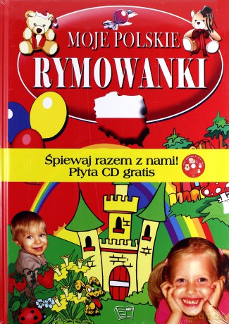 Moje Polskie Rymowanki (twarda) [KSIĄŻKA]