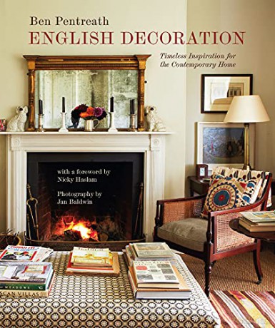 English Decoration: Timeless Inspiration for the Contemporary Home - Ben Pentreath [KSIĄŻKA]