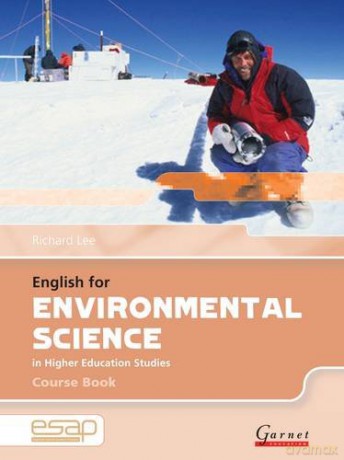 English for Environmental Science in Higher Education Studies: Course Book and Audio CDs English for Specific Academic Purposes - Richard Lee [KSIĄŻKA]