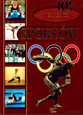 101 Wspaniałych Sportów (twarda) [KSIĄŻKA]