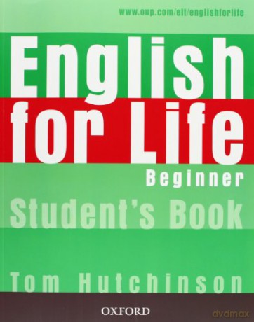 English for Life: Beginner: Student's Book: General English four-skills course for adults - Tom Hutchinson [KSIĄŻKA]