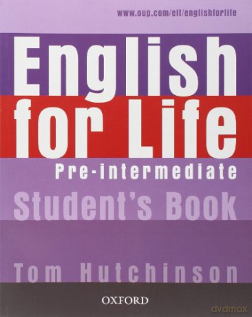 English for Life: Pre-intermediate: Student's Book: General English four-skills course for adults - Tom Hutchinson [KSIĄŻKA]