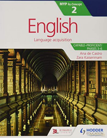 English for the IB MYP 2 Capable-Proficient/Phases 3-6: by Concept - Zara Kaiserimam [KSIĄŻKA]