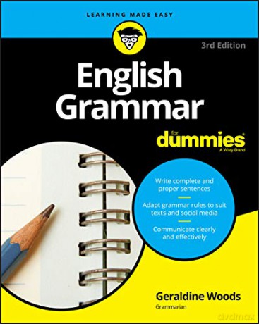 English Grammar For Dummies, 3rd Edition For Dummies Lifestyle - Geraldine Woods [KSIĄŻKA]
