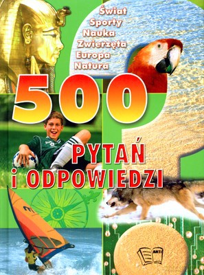 500 Pytań I Odpowiedzi (Zielona) (twarda) [KSIĄŻKA]