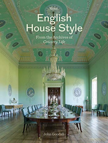 English House Style from Archives of Country Life - Dr John Goodall [KSIĄŻKA]