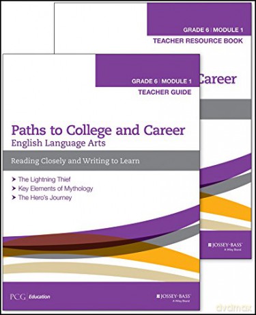 English Language Arts, Grade 6 Module 1: Reading Closely and Writing to Learn, Teacher Set Paths to College and Career [KSIĄŻKA]