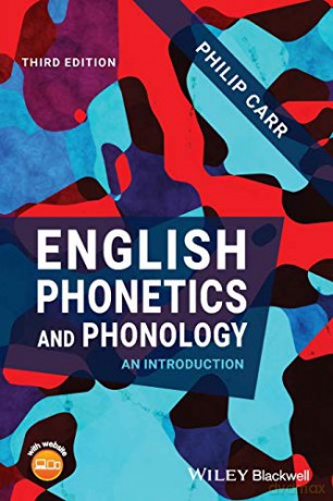 English Phonetics and Phonology: An Introduction, 3rd Edition - Philip Carr [KSIĄŻKA]
