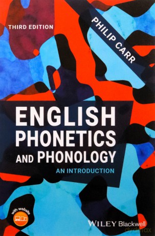 English Phonetics and Phonology: An Introduction, 3rd Edition - Philip Carr [KSIĄŻKA]