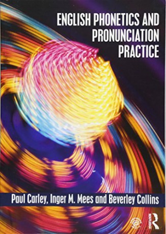 English Phonetics and Pronunciation Practice - Paul Carley [KSIĄŻKA]