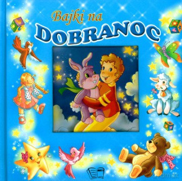Bajki Na Dobranoc (twarda) [KSIĄŻKA]