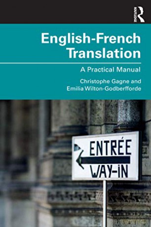 English-French Translation: A Practical Manual - Emilia Wilton-Godberfforde [KSIĄŻKA]