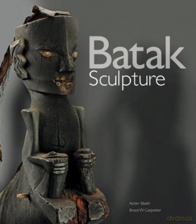 Batak Sculpture - Achim Sibeth [KSIĄŻKA]