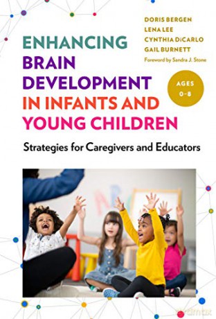 Enhancing Brain Development in Infants and Young Children: Strategies for Caregivers and Educators [KSIĄŻKA]