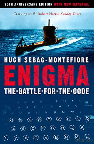 Enigma: The Battle For The Code - Hugh Sebag-Montefiore [KSIĄŻKA]