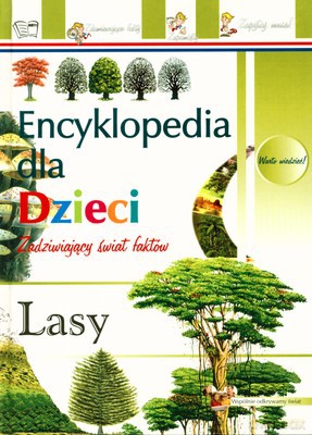 Encyklopedia Dla Dzieci Lasy (twarda) [KSIĄŻKA]