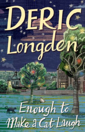 Enough To Make A Cat Laugh - Deric Longden [KSIĄŻKA]