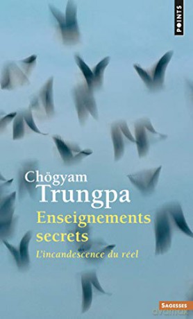 Enseignements secrets Points sagesses: L'incandescence du réel - Chogyam Trungpa [KSIĄŻKA]