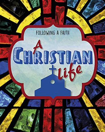 A Christian Life (Following A Faith) - Cath Senker [KSIĄŻKA]