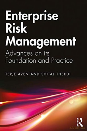 Enterprise Risk Management: Advances on its Foundation and Practice - Terje Aven [KSIĄŻKA]