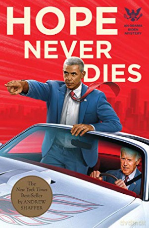 Hope Never Dies: An Obama/Biden Mystery (Obama/Biden Mysteries): 1 - Andrew Shaffer [KSIĄŻKA]
