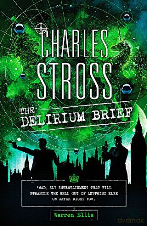 The Delirium Brief: A Laundry Files Novel - Charles Stross [KSIĄŻKA]