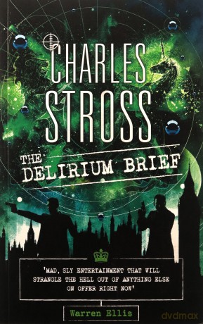 The Delirium Brief: A Laundry Files Novel - Charles Stross [KSIĄŻKA]