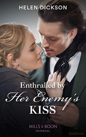 Enthralled By Her Enemy's Kiss - Helen Dickson [KSIĄŻKA]