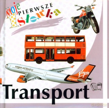 Moje Pierwsze Słówka Transport (twarda) [KSIĄŻKA]