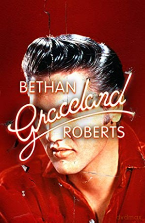 Graceland - Bethan Roberts [KSIĄŻKA]