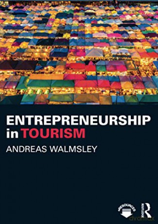 Entrepreneurship in Tourism - Andreas Walmsley [KSIĄŻKA]