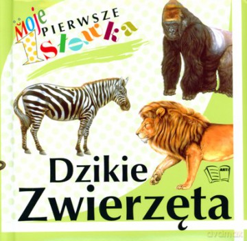 Moje Pierwsze Słówka Dzikie Zwierzęta (twarda) [KSIĄŻKA]